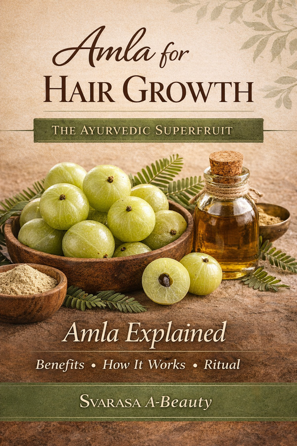 Amla for Hair Growth: Benefits, Ayurvedic Uses & How It Works