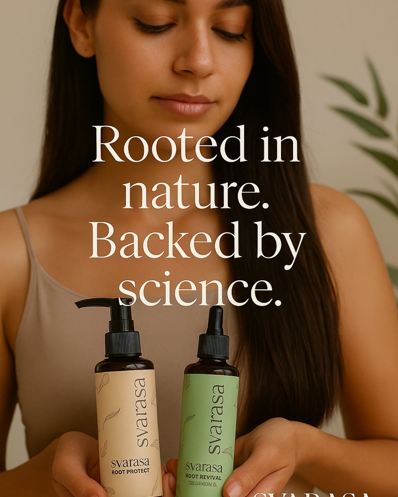 Woman holding two Svarasa skincare products with text 'Rooted in nature. Backed by science.'